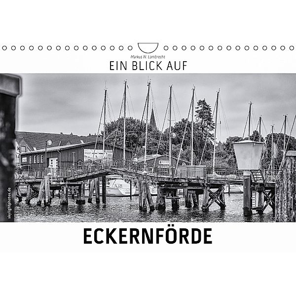 Ein Blick auf Eckernförde (Wandkalender 2018 DIN A4 quer), Markus W. Lambrecht