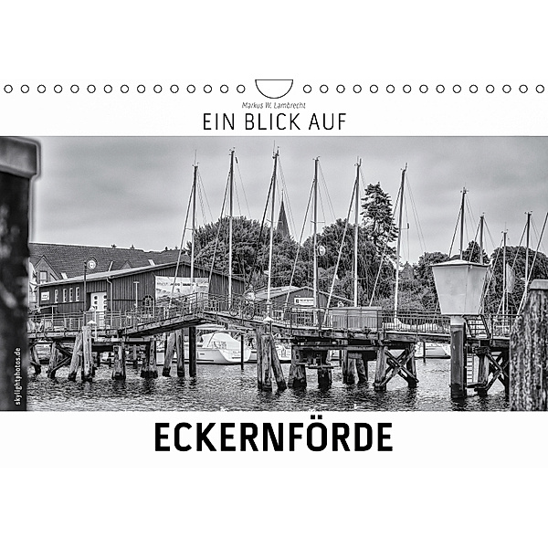 Ein Blick auf Eckernförde (Wandkalender 2019 DIN A4 quer), Markus W. Lambrecht