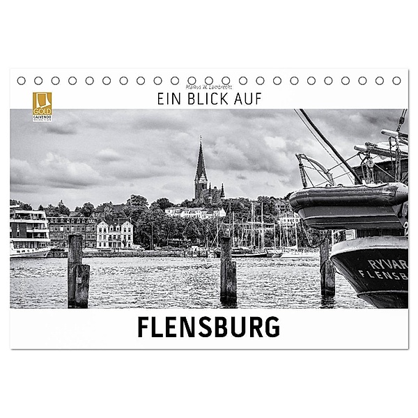 Ein Blick auf Flensburg (Tischkalender 2024 DIN A5 quer), CALVENDO Monatskalender, Markus W. Lambrecht