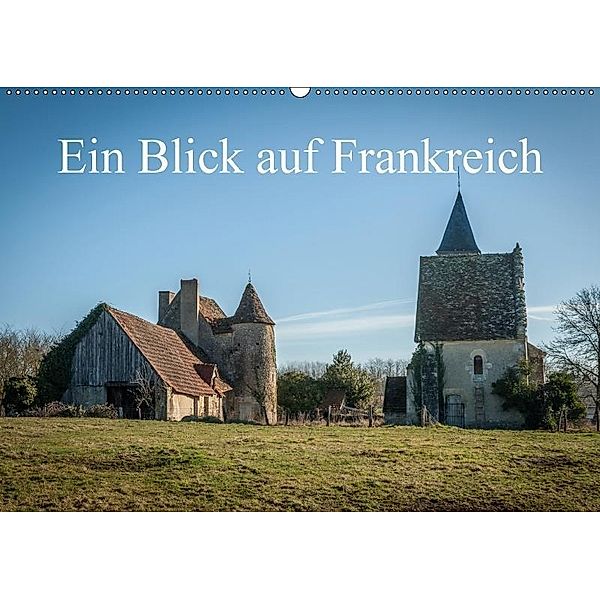 Ein Blick auf Frankreich (Wandkalender 2017 DIN A2 quer), Alain Gaymard