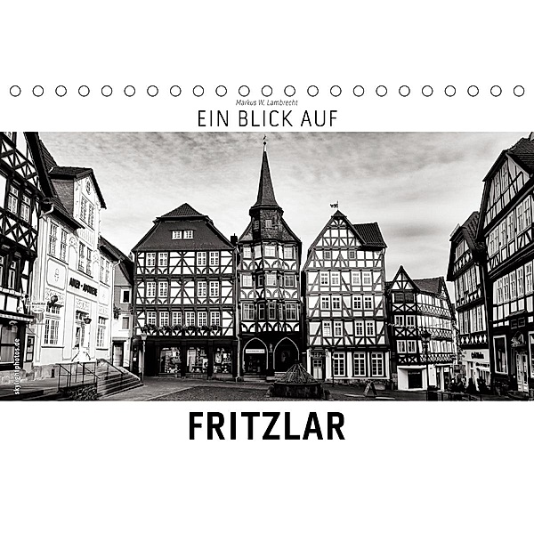 Ein Blick auf Fritzlar (Tischkalender 2020 DIN A5 quer), Markus W. Lambrecht