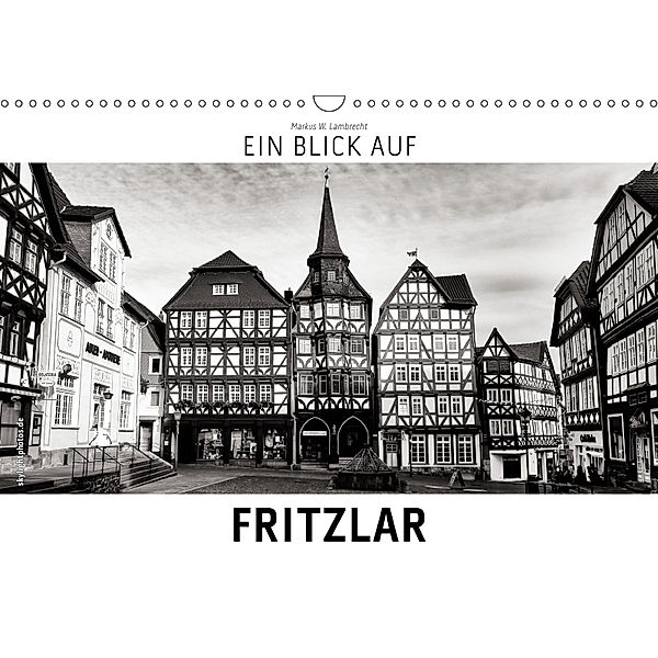 Ein Blick auf Fritzlar (Wandkalender 2019 DIN A3 quer), Markus W. Lambrecht