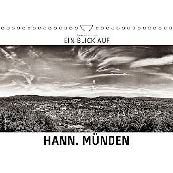 Ein Blick auf Hann. Münden (Wandkalender 2016 DIN A4 quer), Markus W. Lambrecht