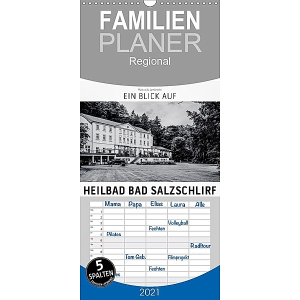 Ein Blick auf Heilbad Bad Salzschlirf - Familienplaner hoch (Wandkalender 2021 , 21 cm x 45 cm, hoch), Markus W. Lambrecht