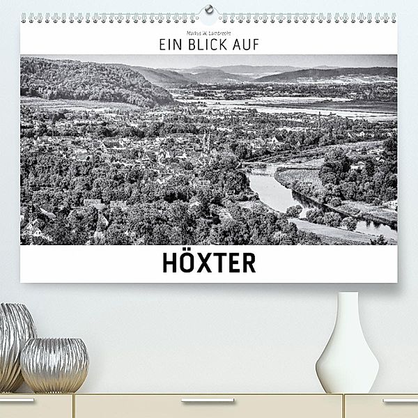 Ein Blick auf Höxter (Premium, hochwertiger DIN A2 Wandkalender 2023, Kunstdruck in Hochglanz), Markus W. Lambrecht
