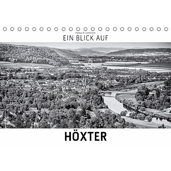 Ein Blick auf Höxter (Tischkalender 2017 DIN A5 quer), Markus W. Lambrecht
