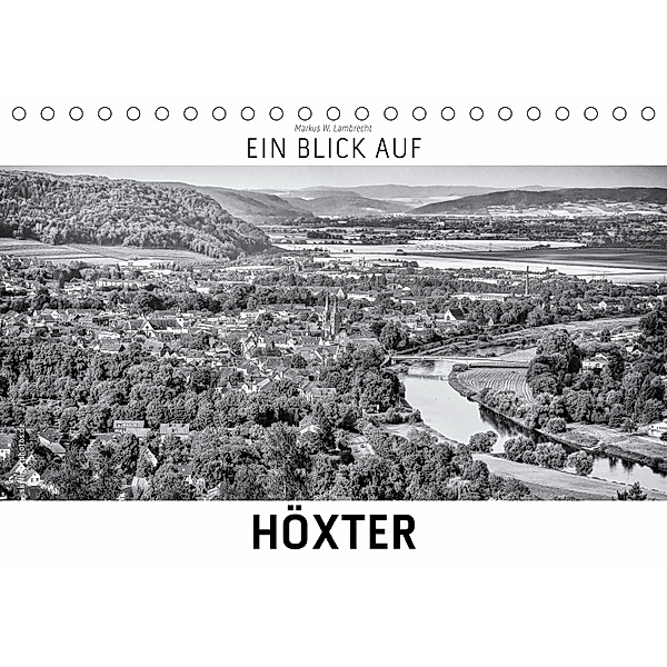 Ein Blick auf Höxter (Tischkalender 2019 DIN A5 quer), Markus W. Lambrecht