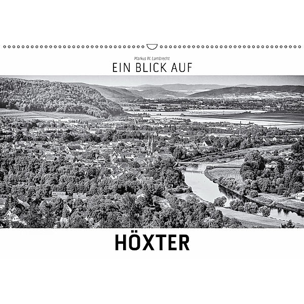 Ein Blick auf Höxter (Wandkalender 2019 DIN A2 quer), Markus W. Lambrecht