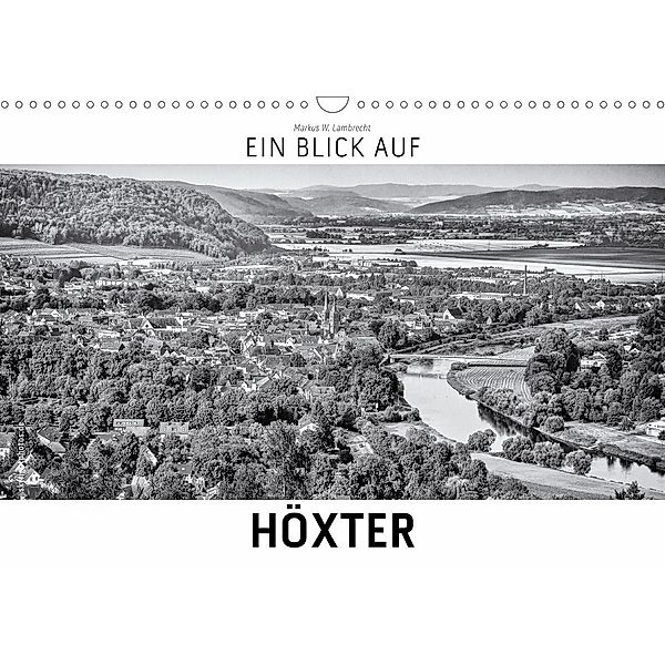 Ein Blick auf Höxter (Wandkalender 2020 DIN A3 quer), Markus W. Lambrecht