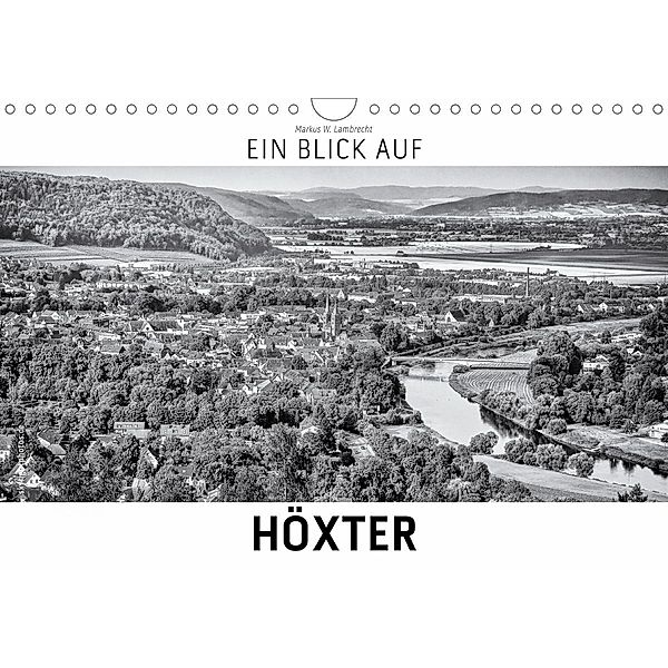 Ein Blick auf Höxter (Wandkalender 2021 DIN A4 quer), Markus W. Lambrecht