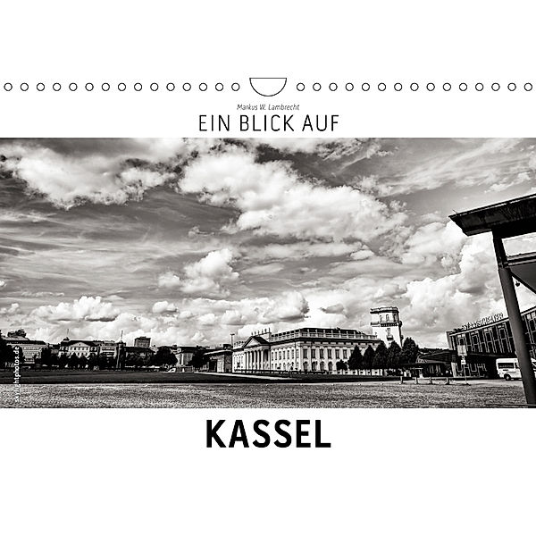 Ein Blick auf Kassel (Wandkalender 2019 DIN A4 quer), Markus W. Lambrecht