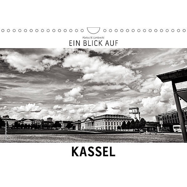 Ein Blick auf Kassel (Wandkalender 2020 DIN A4 quer), Markus W. Lambrecht