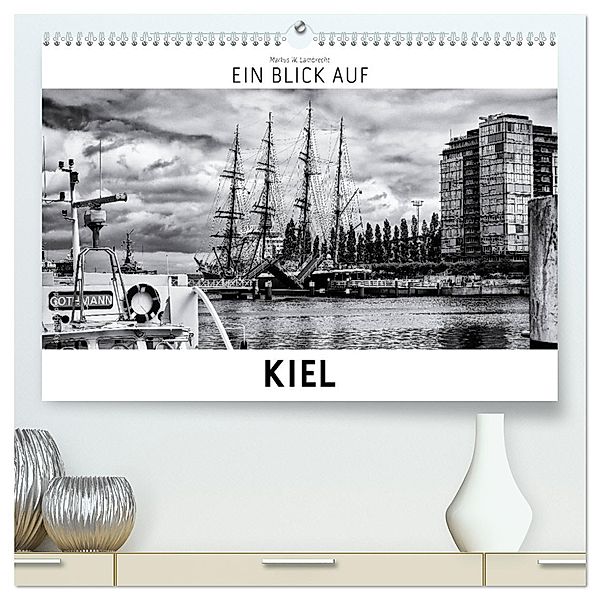 Ein Blick auf Kiel (hochwertiger Premium Wandkalender 2025 DIN A2 quer), Kunstdruck in Hochglanz, Calvendo, Markus W. Lambrecht