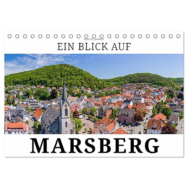 Ein Blick auf Marsberg (Tischkalender 2025 DIN A5 quer), CALVENDO Monatskalender, Calvendo, Markus W. Lambrecht