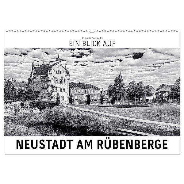 Ein Blick auf Neustadt am Rübenberge (Wandkalender 2024 DIN A2 quer), CALVENDO Monatskalender, Markus W. Lambrecht