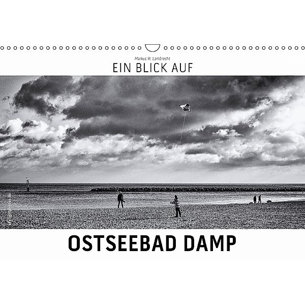 Ein Blick auf Ostseebad Damp (Wandkalender 2018 DIN A3 quer), Markus W. Lambrecht