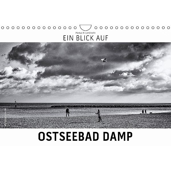 Ein Blick auf Ostseebad Damp (Wandkalender 2018 DIN A4 quer), Markus W. Lambrecht