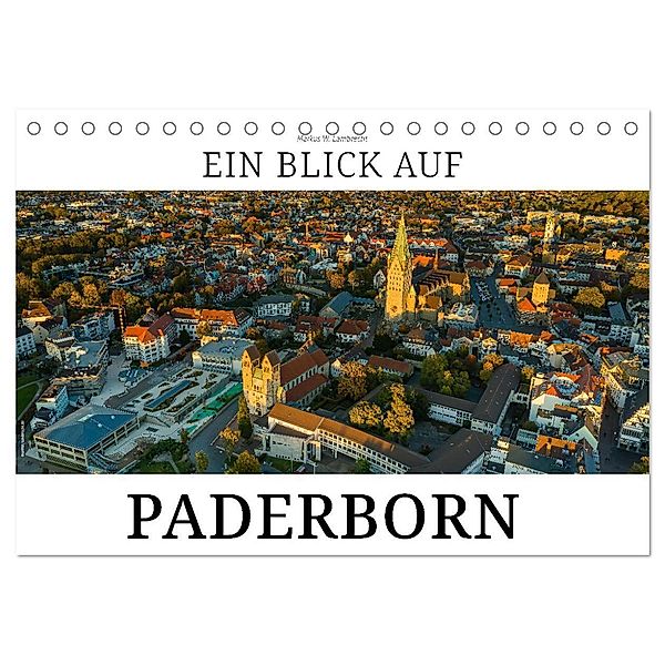 Ein Blick auf Paderborn (Tischkalender 2024 DIN A5 quer), CALVENDO Monatskalender, Markus W. Lambrecht