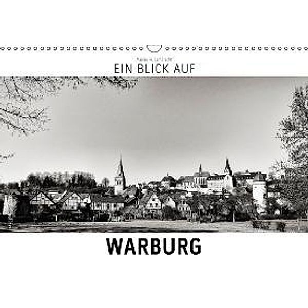 Ein Blick auf Warburg (Wandkalender 2016 DIN A3 quer), Markus W. Lambrecht