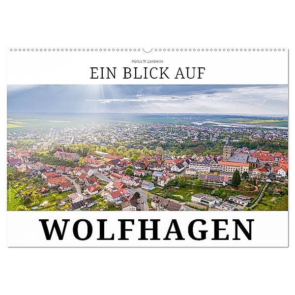 Ein Blick auf Wolfhagen (Wandkalender 2024 DIN A2 quer), CALVENDO Monatskalender, Markus W. Lambrecht