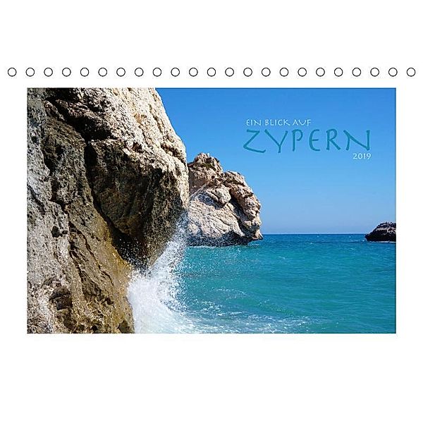 Ein Blick auf Zypern (Tischkalender 2019 DIN A5 quer), SB Informationsdesign