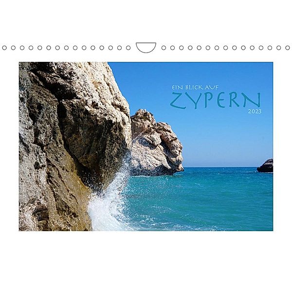 Ein Blick auf Zypern (Wandkalender 2023 DIN A4 quer), SB Informationsdesign