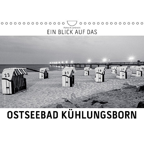 Ein Blick das Ostseebad Kühlungsborn (Wandkalender 2019 DIN A4 quer), Markus W. Lambrecht