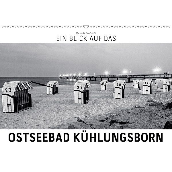 Ein Blick das Ostseebad Kühlungsborn (Wandkalender 2020 DIN A2 quer), Markus W. Lambrecht