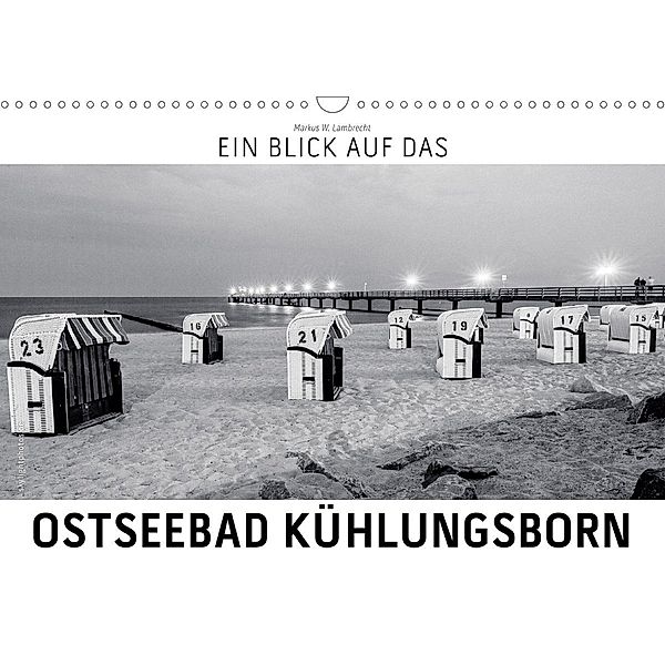 Ein Blick das Ostseebad Kühlungsborn (Wandkalender 2021 DIN A3 quer), Markus W. Lambrecht