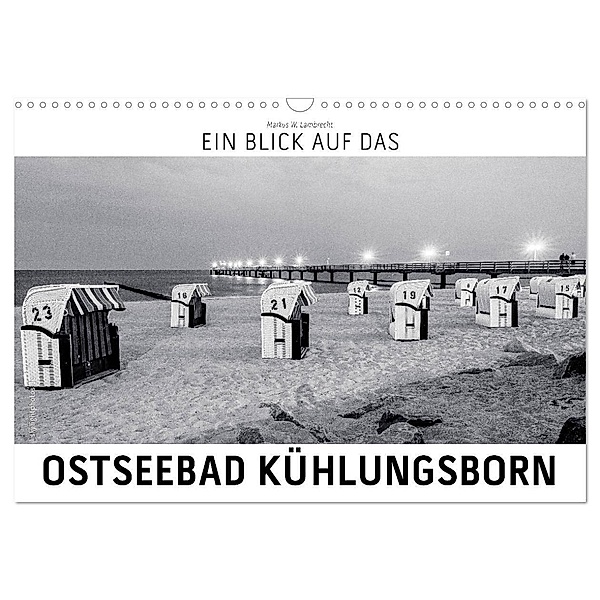 Ein Blick das Ostseebad Kühlungsborn (Wandkalender 2024 DIN A3 quer), CALVENDO Monatskalender, Markus W. Lambrecht