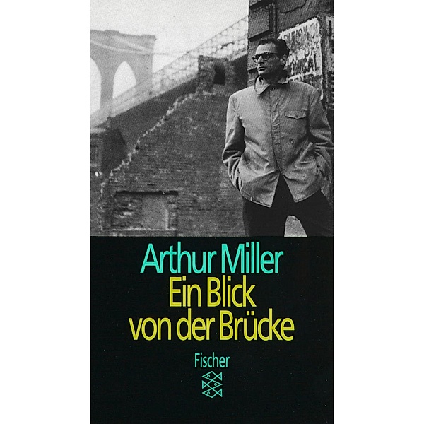 Ein Blick von der Brücke, Arthur Miller