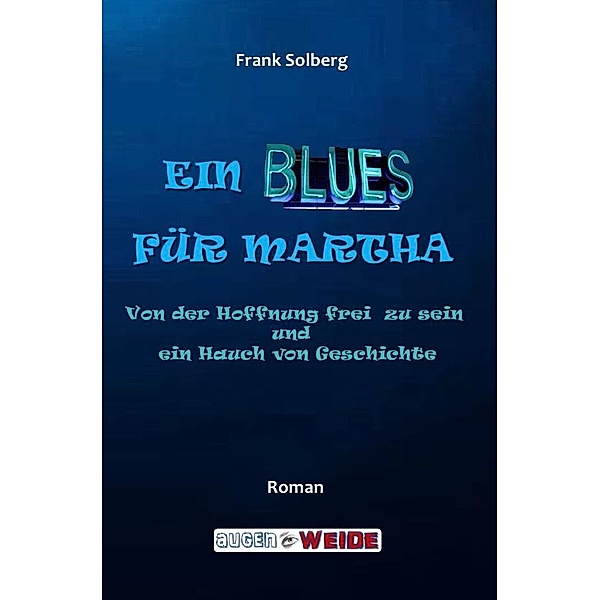 Ein Blues für Martha, Frank Solberg