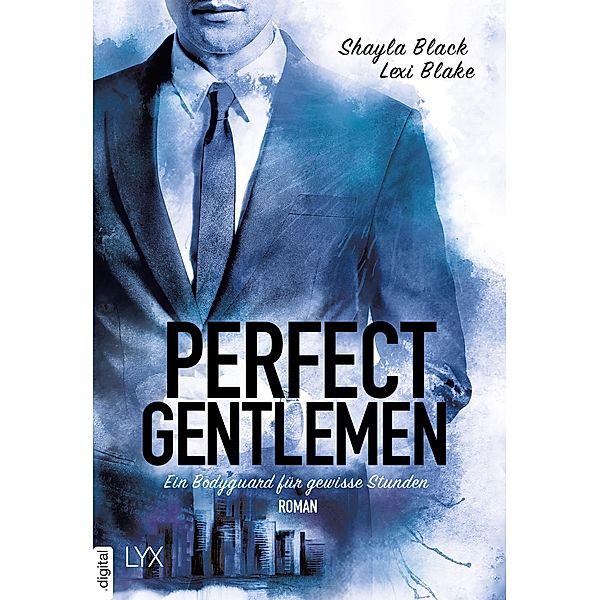 Ein Bodyguard für gewisse Stunden / Perfect Gentlemen Bd.2, Lexi Blake, Shayla Black