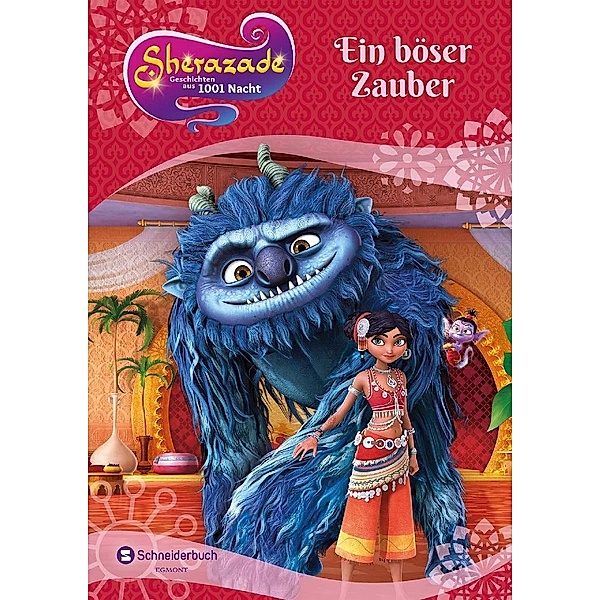 Ein böser Zauber / Sherazade - Geschichten aus 1001 Nacht Bd.1, Isabella Mohn