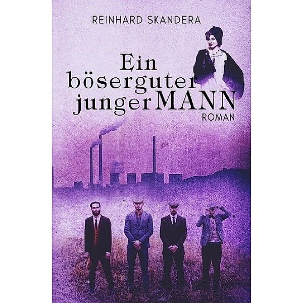 Ein böserguter junger Mann, Reinhard Skandera