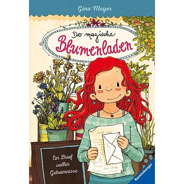 Ein Brief voller Geheimnisse / Der magische Blumenladen Bd.10, Gina Mayer