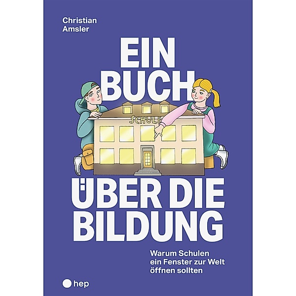 Ein Buch über die Bildung (E-Book), Christian Amsler