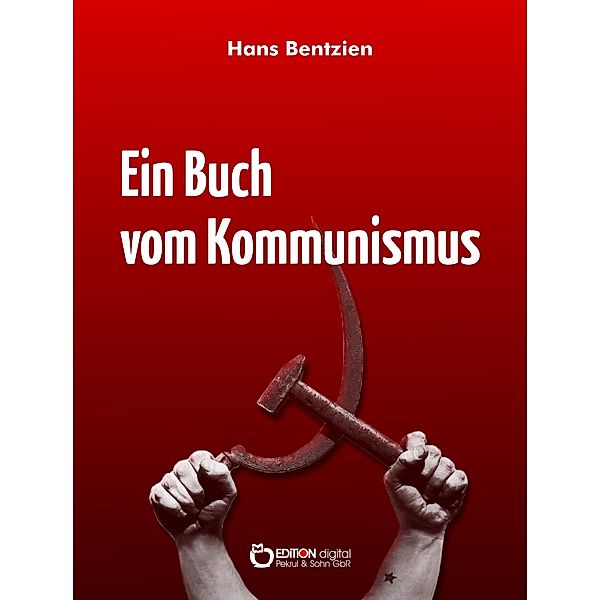 Ein Buch vom Kommunismus, Hans Bentzien