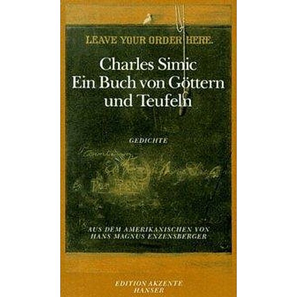 Ein Buch von Göttern und Teufeln, Charles Simic