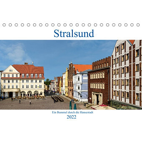 Ein Bummel durch die Hansestadt Stralsund (Tischkalender 2022 DIN A5 quer), Heinz Pompsch