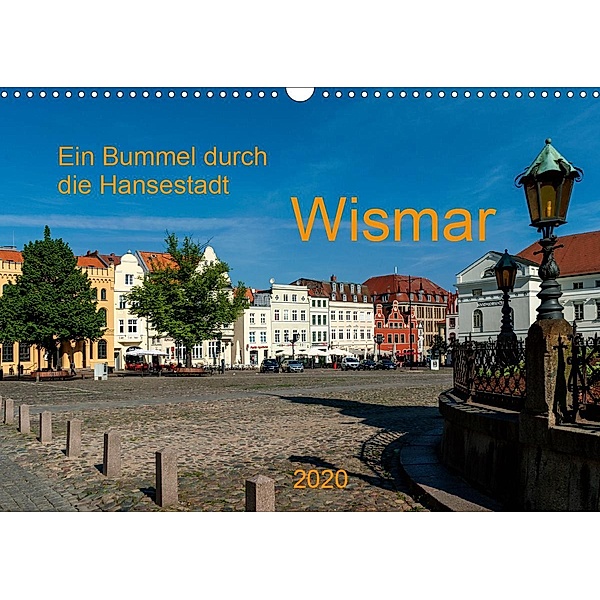 Ein Bummel durch die Hansestadt Wismar (Wandkalender 2020 DIN A3 quer), Heinz Pompsch