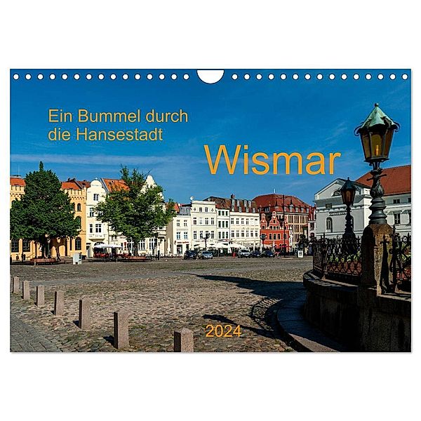 Ein Bummel durch die Hansestadt Wismar (Wandkalender 2024 DIN A4 quer), CALVENDO Monatskalender, Heinz Pompsch
