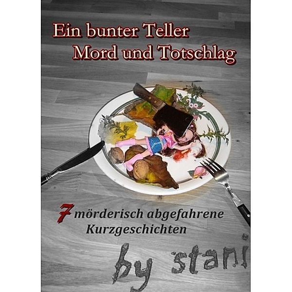 Ein bunter Teller Mord und Totschlag, Reinhard Berk