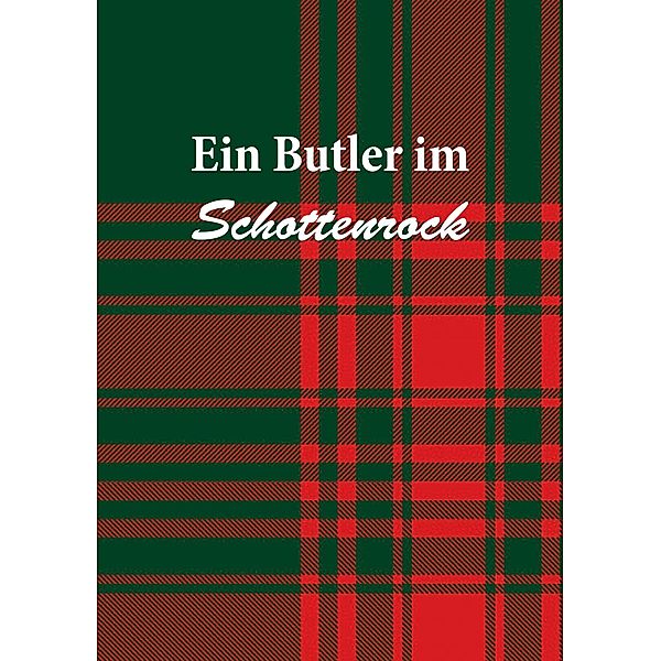 Ein Butler im Schottenrock, Christine Stutz