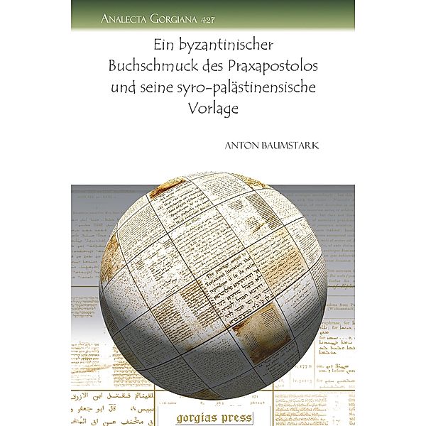 Ein byzantinischer Buchschmuck des Praxapostolos und seine syro-palästinensische Vorlage, Anton Baumstark