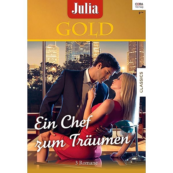 Ein Chef zum Träumen / Julia Gold Bd.56, Emma Darcy, Penny Jordan, Carole Mortimer