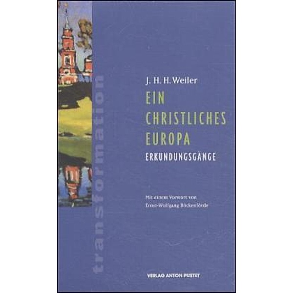 Ein christliches Europa, Joseph H Weiler