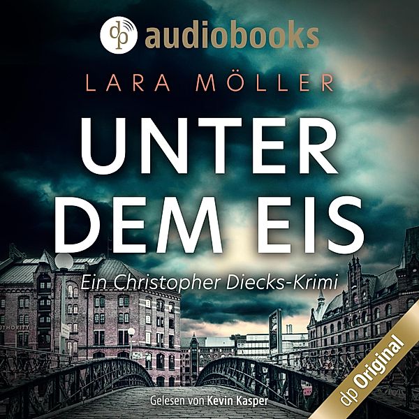 Ein Christopher Diecks-Krimi - 2 - Unter dem Eis, Lara Möller