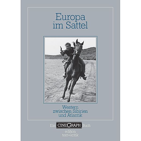 Ein Cinegraph Buch - Europa im Sattel, Johannes Roschlau