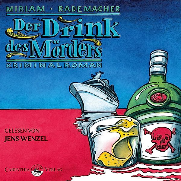 Ein Colin-Duffot-Krimi - 3 - Der Drink des Mörders, Miriam Rademacher